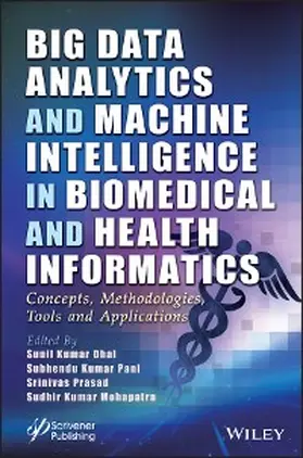Dhal / Pani / Prasad |  Big Data Analytics and Machine Intelligence in Biomedical and Health Informatics | eBook | Sack Fachmedien