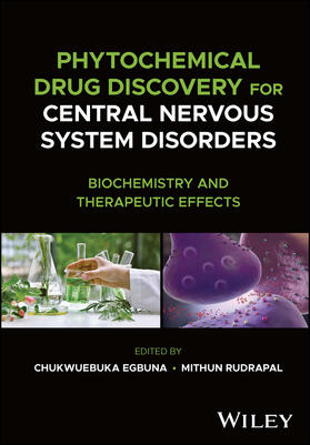 Egbuna / Rudrapal |  Phytochemical Drug Discovery for Central Nervous System Disorders | Buch |  Sack Fachmedien