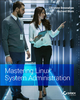 Bresnahan / Blum | Mastering Linux System Administration | Buch | 978-1-119-79445-5 | sack.de
