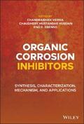 Verma / Hussain / Ebenso |  Organic Corrosion Inhibitors | eBook | Sack Fachmedien