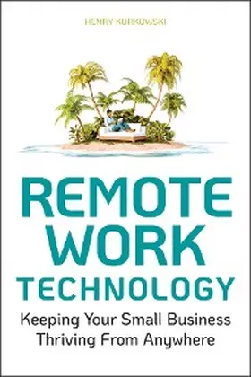 Kurkowski |  Remote Work Technology | eBook | Sack Fachmedien