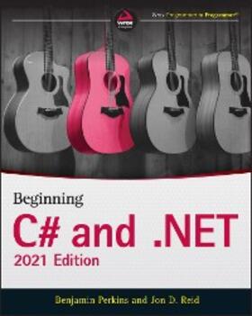 Perkins / Reid | Beginning C# and .NET, 2021 Edition | E-Book | sack.de