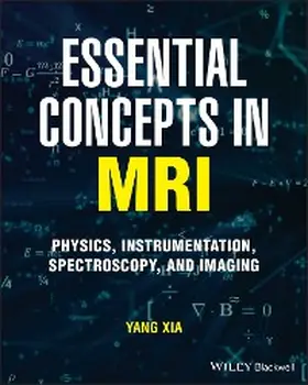 Xia | Essential Concepts in MRI | E-Book | www.sack.de