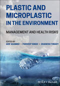 Ahamad / Singh / Tiwary |  Plastic and Microplastic in the Environment | Buch |  Sack Fachmedien