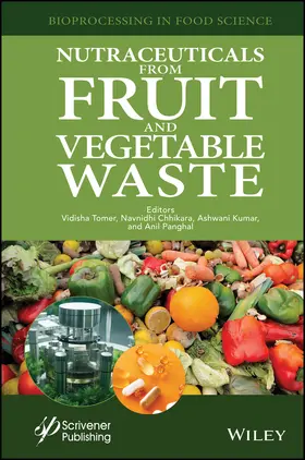 Tomer / Chhikara / Kumar | Nutraceuticals from Fruit and Vegetable Waste | Buch | 978-1-119-80350-8 | www.sack.de