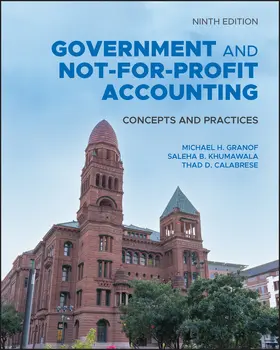 Granof / Khumawala / Calabrese | Government and Not-For-Profit Accounting | Buch | 978-1-119-80389-8 | www.sack.de