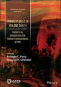 Parra / Ubelaker |  Anthropology of Violent Death | Buch |  Sack Fachmedien