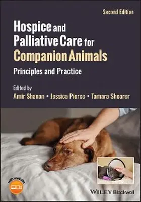 Shanan / Pierce / Shearer |  Hospice and Palliative Care for Companion Animals | eBook | Sack Fachmedien