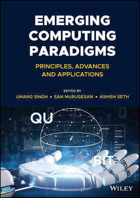 Singh / Murugesan / Seth | Emerging Computing Paradigms | Buch | 978-1-119-81340-8 | sack.de