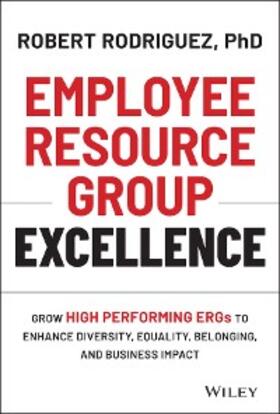 Rodriguez |  Employee Resource Group Excellence | eBook | Sack Fachmedien