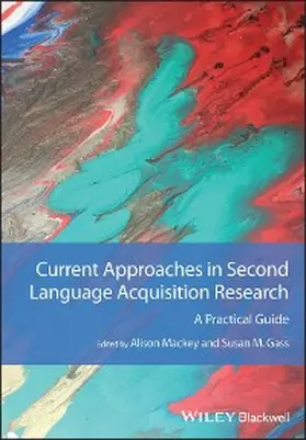 Mackey / Gass |  Current Approaches in Second Language Acquisition Research | eBook | Sack Fachmedien