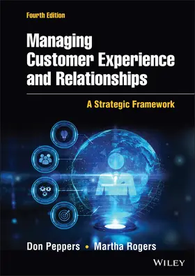 Peppers / Rogers | Managing Customer Experience and Relationships | Buch | 978-1-119-81533-4 | www.sack.de