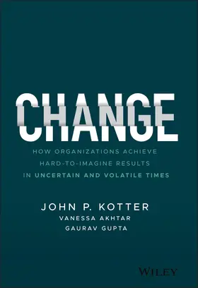 Kotter / Akhtar / Gupta |  Change | Buch |  Sack Fachmedien