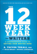 Thrall / Moran / Lennington |  The 12 Week Year for Writers | Buch |  Sack Fachmedien