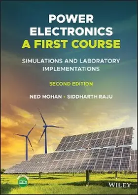 Mohan / Raju |  Power Electronics, A First Course | eBook | Sack Fachmedien