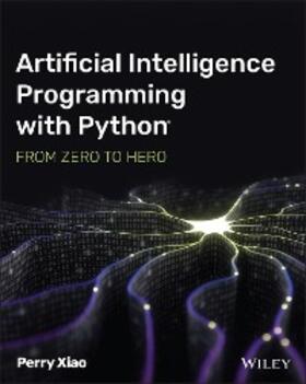 Xiao |  Artificial Intelligence Programming with Python | eBook | Sack Fachmedien