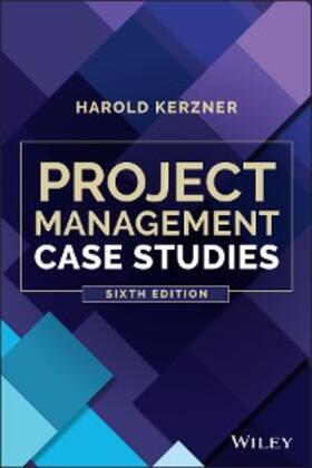 Kerzner | Project Management Case Studies | E-Book | www.sack.de