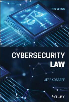 Kosseff |  Cybersecurity Law | eBook | Sack Fachmedien