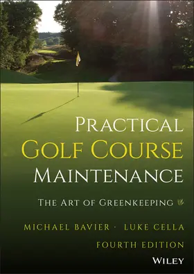 Bavier / Cella |  Practical Golf Course Maintenance | Buch |  Sack Fachmedien