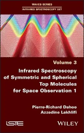 Dahoo / Lakhlifi |  Infrared Spectroscopy of Symmetric and Spherical Spindles for Space Observation 1 | eBook | Sack Fachmedien