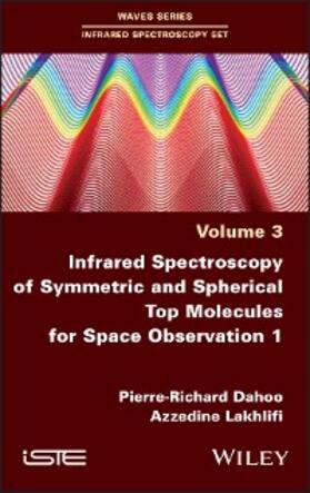 Dahoo / Lakhlifi |  Infrared Spectroscopy of Symmetric and Spherical Spindles for Space Observation 1 | eBook | Sack Fachmedien