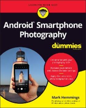 Hemmings |  Android Smartphone Photography For Dummies | eBook | Sack Fachmedien