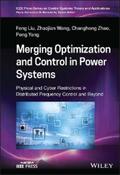 Liu / Wang / Zhao |  Merging Optimization and Control in Power Systems | eBook | Sack Fachmedien
