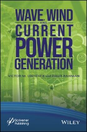 Lyatkher / Rahman | Wave, Wind, and Current Power Generation | E-Book | www.sack.de