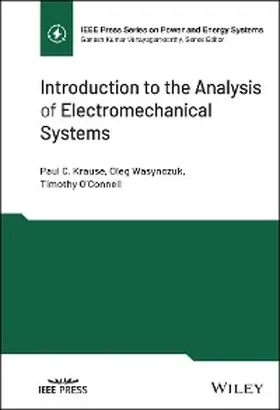 Krause / Wasynczuk / O'Connell |  Introduction to the Analysis of Electromechanical Systems | eBook | Sack Fachmedien