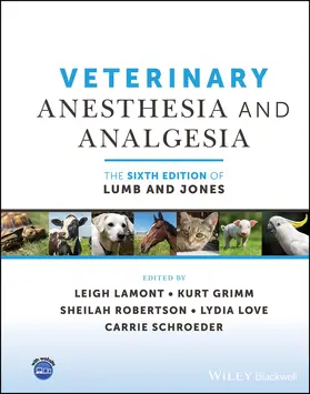 Lamont / Grimm / Robertson | Veterinary Anesthesia and Analgesia, the 6th Edition of Lumb and Jones | Buch | 978-1-119-83027-6 | sack.de