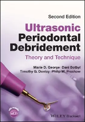 George / Botbyl / Donley |  Ultrasonic Periodontal Debridement | eBook | Sack Fachmedien