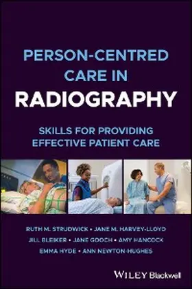 Strudwick / Harvey-Lloyd / Bleiker |  Person-centred Care in Radiography | eBook | Sack Fachmedien