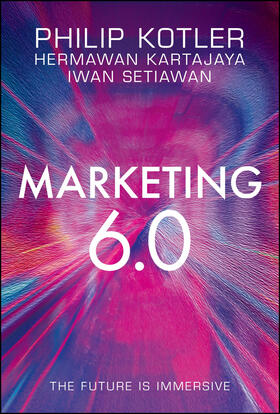 Kotler / Kartajaya / Setiawan | Marketing 6.0 | Buch | 978-1-119-83521-9 | sack.de