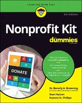 Browning / Hutton / Phillips |  Nonprofit Kit For Dummies | eBook | Sack Fachmedien