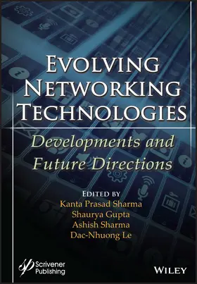 Sharma / Gupta / Le |  Evolving Networking Technologies | Buch |  Sack Fachmedien