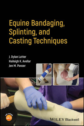 Lutter / Avellar / Panzer | Equine Bandaging, Splinting, and Casting Techniques | Buch | 978-1-119-84183-8 | sack.de