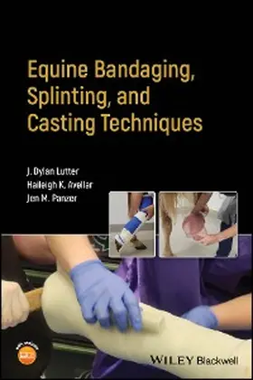 Lutter / Avellar / Panzer | Equine Bandaging, Splinting, and Casting Techniques | E-Book | www.sack.de