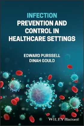 Purssell / Gould |  Infection Prevention and Control in Healthcare Settings | eBook | Sack Fachmedien