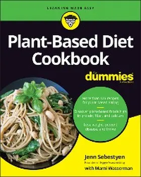 Sebestyen / Wasserman |  Plant-Based Diet Cookbook For Dummies | eBook | Sack Fachmedien