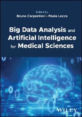 Carpentieri / Lecca |  Big Data Analysis and Artificial Intelligence for Medical Sciences | eBook | Sack Fachmedien