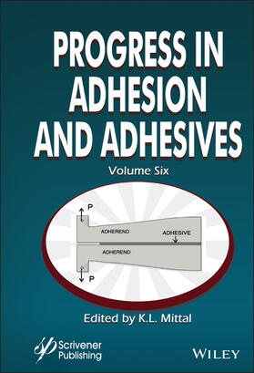 Mittal | Progress in Adhesion and Adhesives, Volume 6 | Buch | 978-1-119-84665-9 | sack.de
