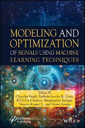 Singh / Gatti / Badiger |  Modeling and Optimization of Signals Using Machine Learning Techniques | eBook | Sack Fachmedien