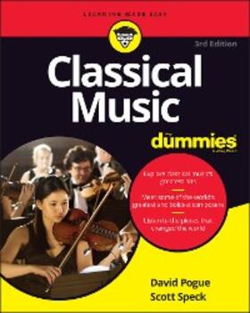 Pogue / Speck | Classical Music For Dummies | E-Book | sack.de