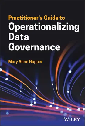Hopper |  Practitioner's Guide to Operationalizing Data Governance | Buch |  Sack Fachmedien