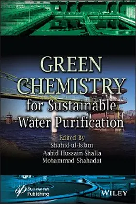 Ul Islam / Shalla / Shahadat |  Green Chemistry for Sustainable Water Purification | eBook | Sack Fachmedien