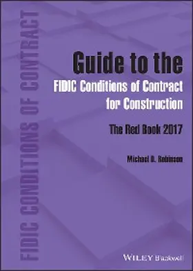 Robinson |  Guide to the FIDIC Conditions of Contract for Construction | eBook | Sack Fachmedien