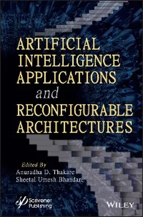 Thakare / Bhandari |  Artificial Intelligence Applications and Reconfigurable Architectures | eBook | Sack Fachmedien