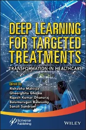 Malviya / Ghinea / Dhanaraj |  Deep Learning for Targeted Treatments | eBook | Sack Fachmedien