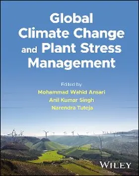 Ansari / Singh / Tuteja |  Global Climate Change and Plant Stress Management | eBook | Sack Fachmedien