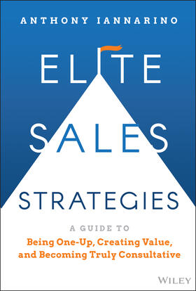 Iannarino | Elite Sales Strategies | Buch | 978-1-119-85894-2 | sack.de